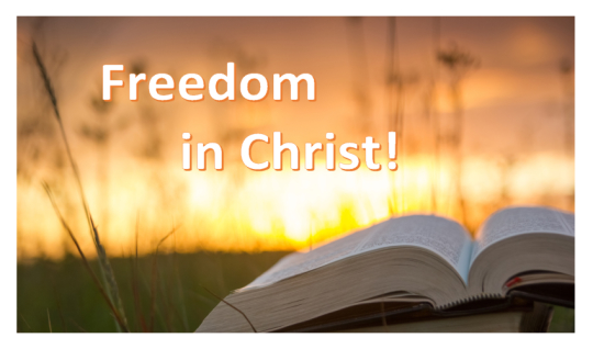 Freedom in Christ!