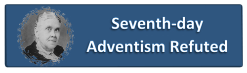 Seventh-day Adventism Refuted