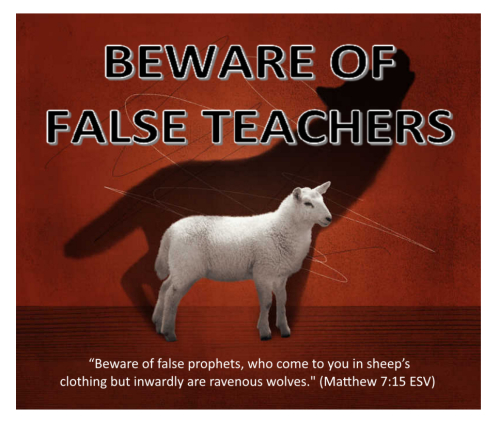 Dealing with false prophets and false teachers!
