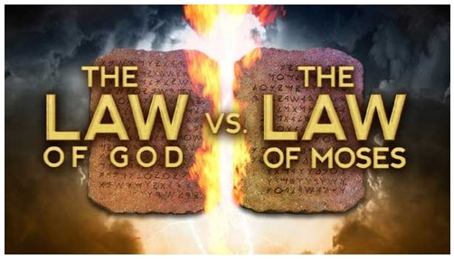 The Law of God vs. the Law of Moses