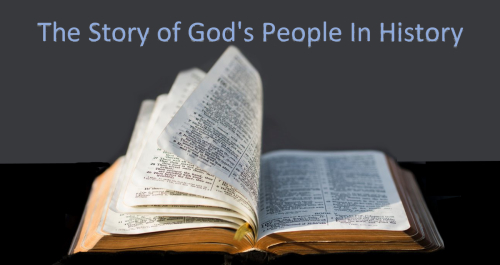 The Story of God's People In History
