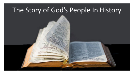 The Story of God’s People In History